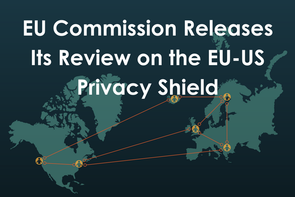 Good News: EU-US Privacy Shield gets European Commission’s green light