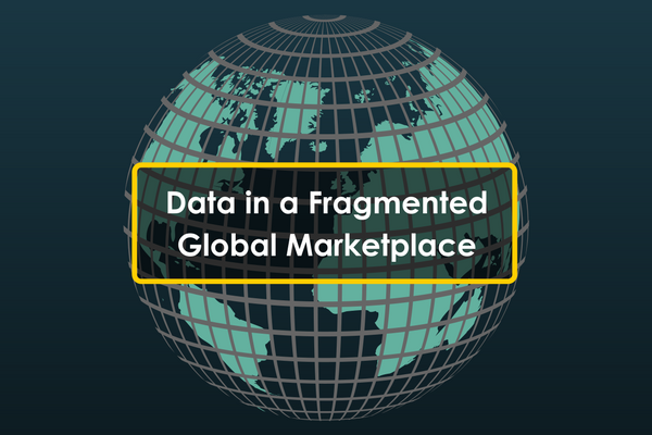 Data in the Fragmented Global Marketplace
